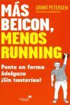 MAS BEICON, MENOS RUNNING