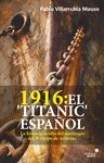 1916: EL TITANIC ESPAÑOL