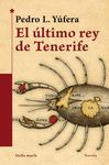 ULTIMO REY DE TENERIFE, EL