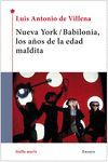 NUEVA YORK/BABILONIA, LOS AÑOS DE LA EDAD MALDITA