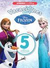 VACACIONES CON FROZEN. 5 AÑOS (APRENDO CON DISNEY)