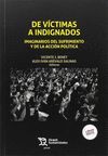 DE VÍCTIMAS A INDIGNADOS