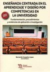 ENSEÑANZA CENTRADA EN EL APRENDIZAJE Y DISEÑO POR COMPETENCIAS EN LA UNIVERSIDAD