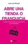 ABRE UNA TIENDA O FRANQUICIA