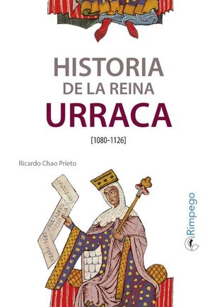 HISTORIA DE LA REINA URRACA (1080-1126)