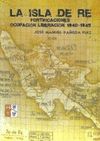 LA ISLA DE RE.FORTIFICACIONES OCUPACION LIBERACION1940-1945