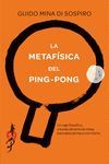 LA METAFÍSICA DEL PING-PONG