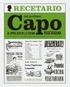 RECETARIO DEL PROFESOR CAPO. EL IMPULSOR DE LA COCINA VEGETARIANA