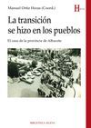 LA TRANSICIÓN SE HIZO EN LOS PUEBLOS