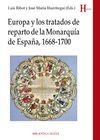 EUROPA Y LOS TRATADOS DE REPARTO DE LA MONARQUÍA DE ESPAÑA