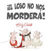 ¡EL LOBO NO NOS MORDERÁ!