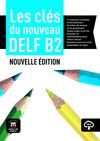 CLES DU NOUVEAU DELF B2 NOUVELLE EDITION LIVRE DE