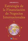 ESTRATEGIA DE LA FINANCIACIÓN DE NEGOCIOS INTERNACIONALES