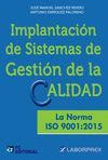 IMPLANTACIÓN DE SISTEMAS DE GESTIÓN DE LA CALIDAD. LA NORMA ISO 9001:2015