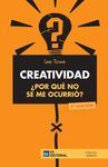 CREATIVIDAD. ¿POR QUÉ NO SE ME OCURRIÓ? (2ª EDICIÓ