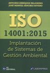 ISO 14001:2015. IMPLANTACION DE SISTEMAS DE GESTIO
