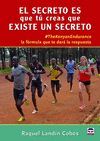 EL SECRETO ES QUE TU CREAS QUE EXISTE UN SECRETO