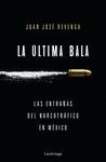 LA ÚLTIMA BALA