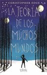 LA TEOR­A DE LOS MUCHOS MUNDOS