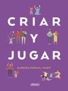 CRIAR Y JUGAR