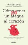 COMO (NO) TENER UN ATAQUE AL CORAZÓN