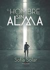 EL HOMBRE SIN ALMA