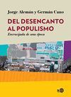 DEL DESENCANTO AL POPULISMO