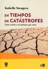 EN TIEMPOS DE CATASTROFES