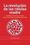 LA REVOLUCIÓN DE LAS CÉLULAS MADRE