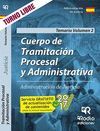 CUERPO DE TRAMITACIÓN PROCESAL Y ADMINISTRATIVA DE JUSTICIA. TEMARIO.VOLUMEN 2