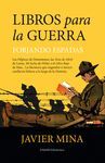 LIBROS PARA LA GUERRA. FORJANDO ESPADAS