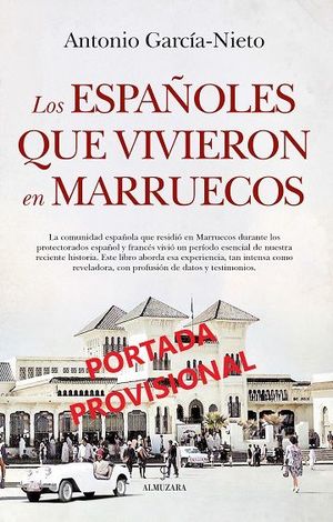 LOS ESPAÑOLES QUE VIVIERON EN MARRUECOS