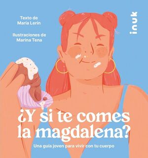 ¿Y SI TE COMES LA MAGDALENA