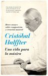 CRISTOBAL HALFFTER UNA VIDA PARA LA MUSICA