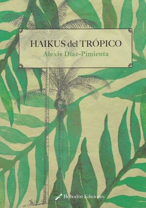 HAIKUS DEL TRÓPICO