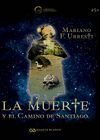 MUERTE Y EL CAMINO DE SANTIAGO,LA