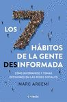 LOS SIETE H?BITOS DE LA GENTE DESINFORMADA