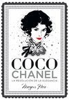 COCO CHANEL. LA REVOLUCIÓN DE LA ELEGANCIA