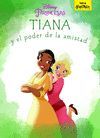 TIANA Y EL PODER LA AMISTAD. CUENTO