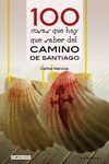 100 COSAS QUE HAY QUE SABER DEL CAMINO DE SANTIAGO