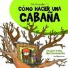 COMO HACER UNA CABAÑA