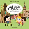 ¿QUÉ SABES DE BARCELONA?