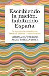 ESCRIBIENDO LA NACIÓN, HABITANDO ESPAÑA