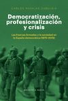 DEMOCRATIZACIÓN, PROFESIONALIZACIÓN Y CRISIS