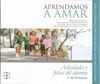 APRENDAMOS A AMAR 1 EP ACTIVIDADES Y FICHAS ALUMNO