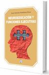 NEUROEDUCACIÓN Y FUNCIONES EJECUTIVAS