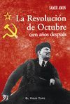 LA REVOLUCIÓN DE OCTUBRE CIEN AÑOS DESPUÉS