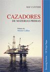 CAZADORES DE MATERIAS PRIMAS