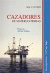 CAZADORES DE MATERIAS PRIMAS