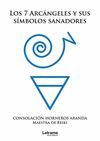 LOS SIETE ARCÁNGELES Y SUS SÍMBOLOS SANADORES